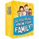 Do You Really Know Your Family? Un divertido juego familiar